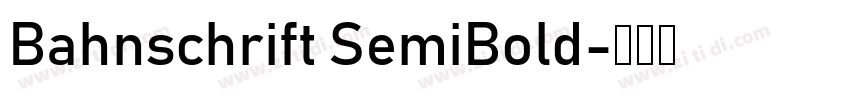 Bahnschrift SemiBold字体转换
